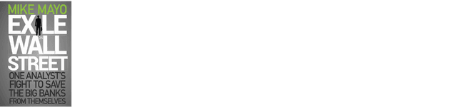 #10 - Exile on Wall Street One Analyst′s Fight to Save the Big Banks from Themselves.png
