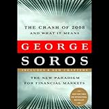 #3 – The Crash Of 2008 And What It Means - The New Paradigm For Financial Markets