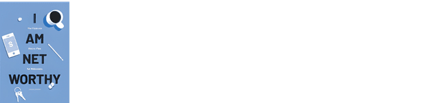 6. I Am Net Worthy.png