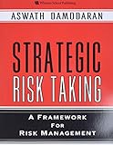 #7 – Strategic Risk Taking - A Framework For Risk Management