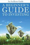 A Beginner’s Guide to Investing