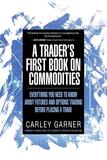 A Trader's First Book on Commodities