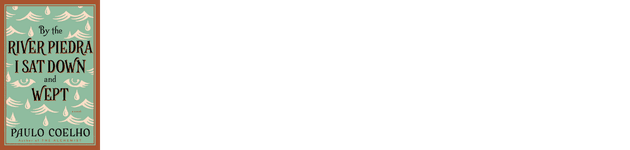 By the River Piedra I Sat Down and Wept