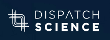Dispatch Science