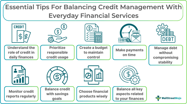 Essential Tips For Balancing Credit Management With Everyday Financial Services.