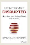 Healthcare Disrupted