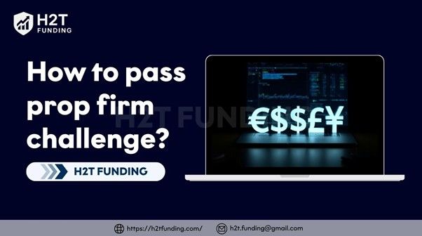 How To Pass Prop Firm Challenge
