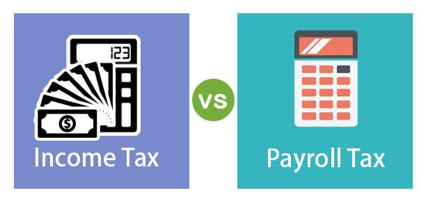 Income Tax vs Payroll Tax