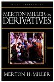 Merton Miller on Derivatives