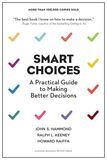 Smart Choices A Practical Guide to Makin