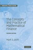 The Concepts and Practice of Mathematical Finance