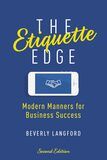 The Etiquette Edge- Modern Manners for Business Success