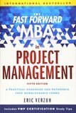 The Fast Forward MBA in Project Management