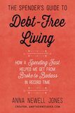 The Spender's Guide to Debt-Free Living